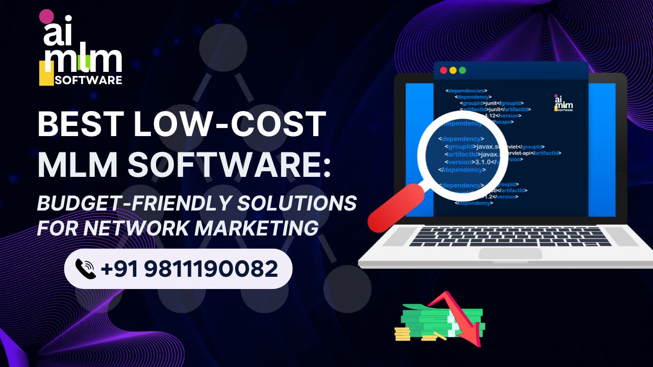 Best Low-Cost MLM Software: Budget-Friendly Solutions.